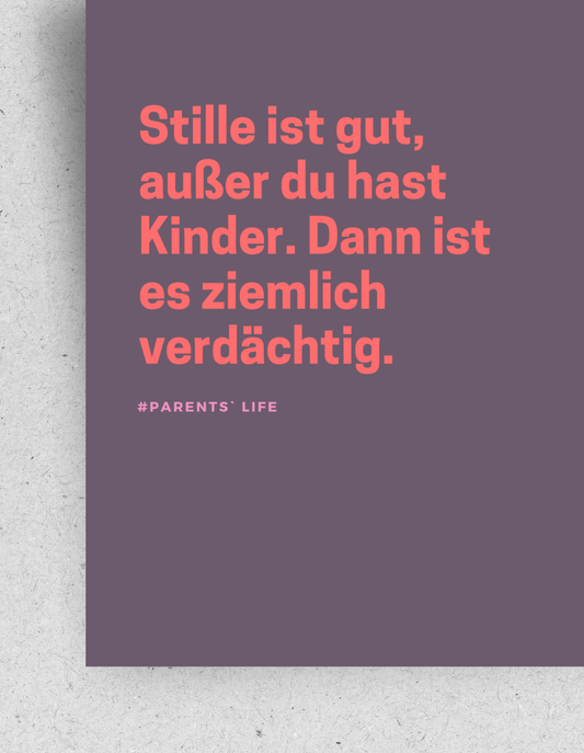 Postkarte für Eltern "Stille ist verdächtig"